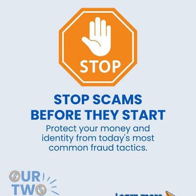 Stop Scams Before They Start: Protect Your Money and Accounts.