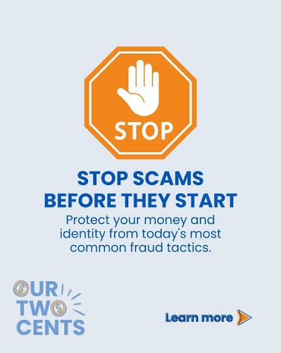 Stop Scams Before They Start: Protect Your Money and Accounts.
