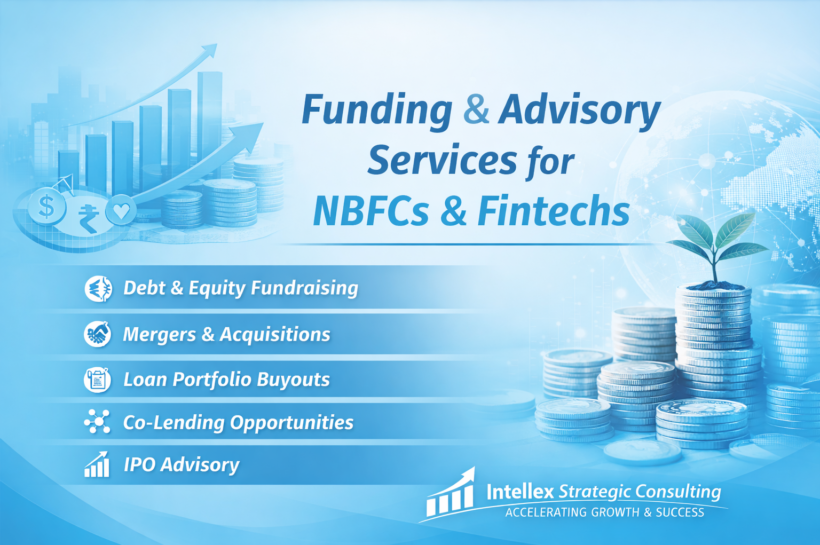Funding & Strategic Advisory Services for NBFCs and Fintechs in India: Complete Guide to Growth, Capital & M&A.