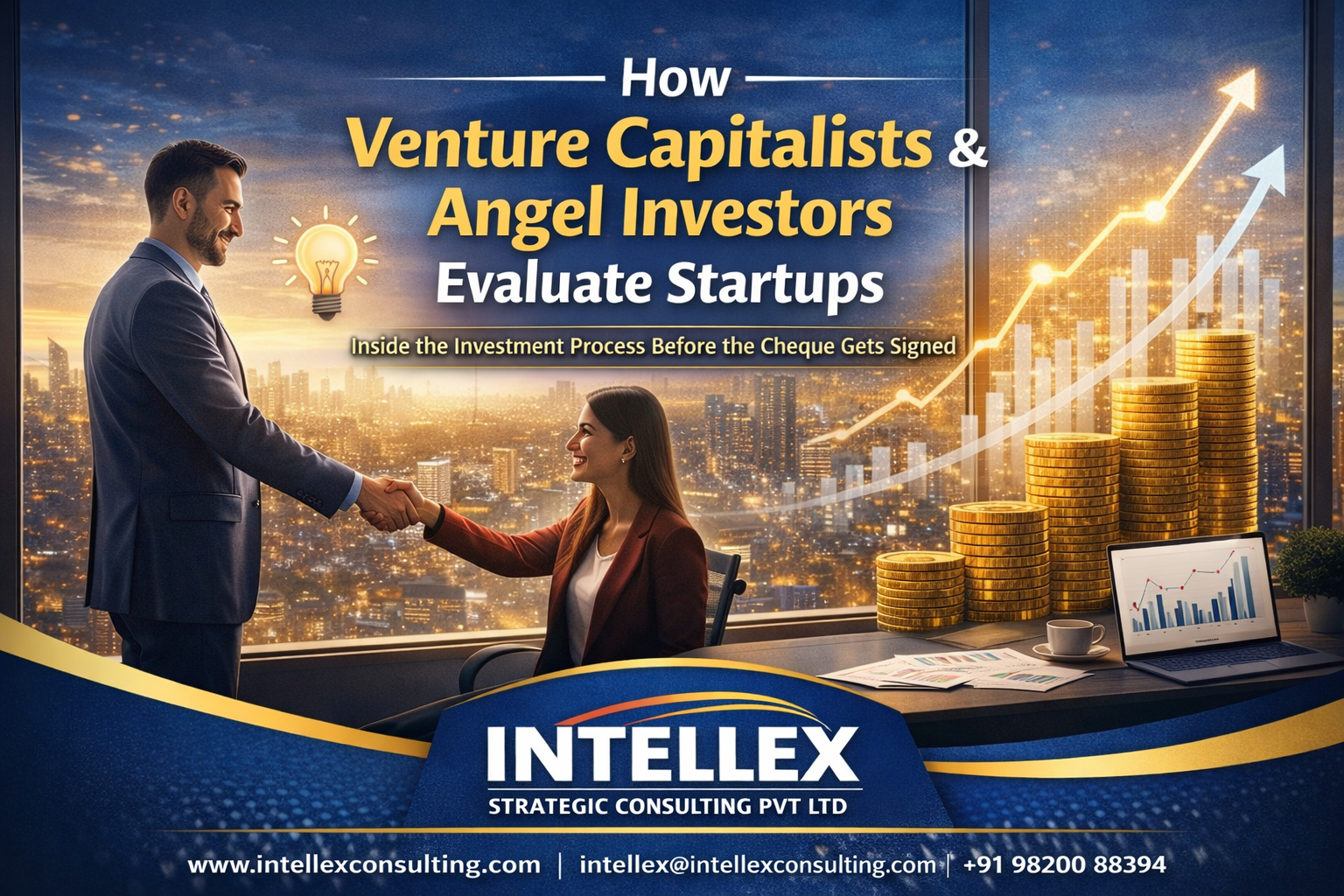 How Venture Capitalists & Angel Investors Evaluate Startups: A Complete Fundraising Playbook for Founders (2026 Guide).