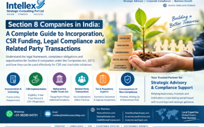Section 8 Companies in India: A Complete Guide to Incorporation, CSR Funding, Legal Compliance and Related Party Transactions